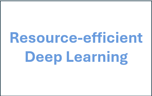 Resource-efficient Deep Learning